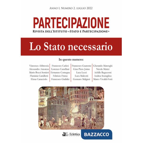 Partecipazione. Rivista dell'Istituto «Stato e Partecipazione» (2022). Vol. 2: Lo stato necessario