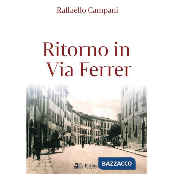 Ritorno in via Ferrer