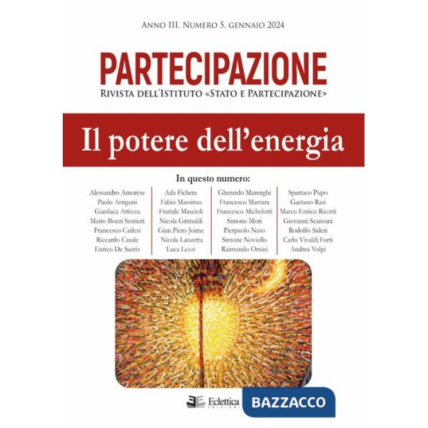 Partecipazione. Rivista dell'Istituto «Stato e Partecipazione» (2024). Vol. 5: Il potere dell'energia