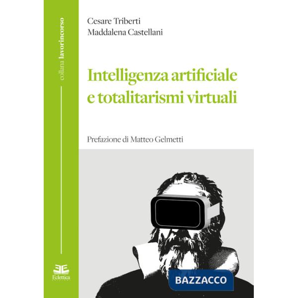 Intelligenza artificiale e totalitarismi virtuali