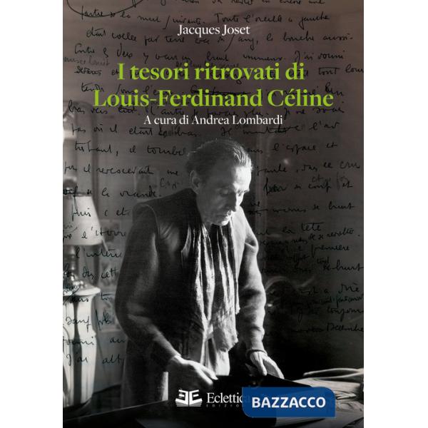 Tesori ritrovati di Louis-Ferdinand Céline (I)