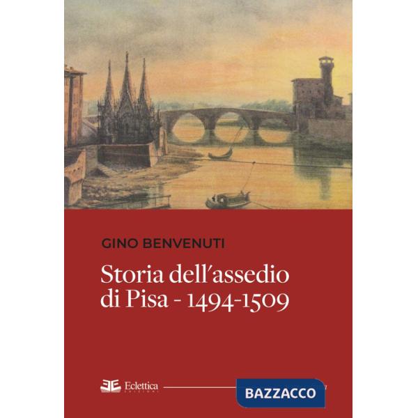 Storia dell'assedio di Pisa 1494-1509