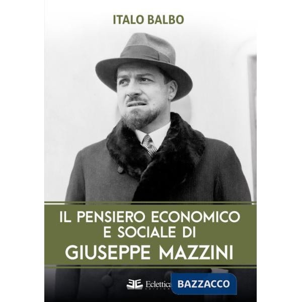 Pensiero economico e sociale di Giuseppe Mazzini (Il)