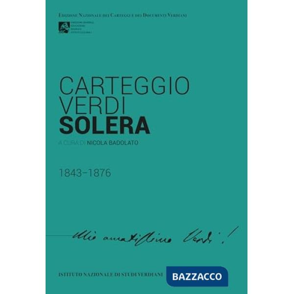 Carteggio Verdi-Solera 1843-1876
