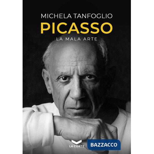 Picasso. La mala arte