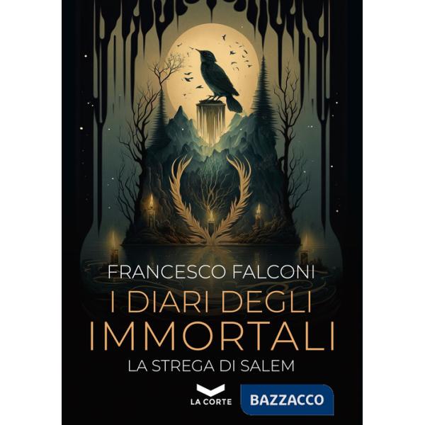 Diari degli immortali. La strega di Salem (I)