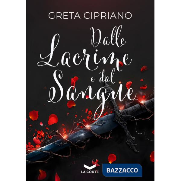 Dalle lacrime e dal sangue