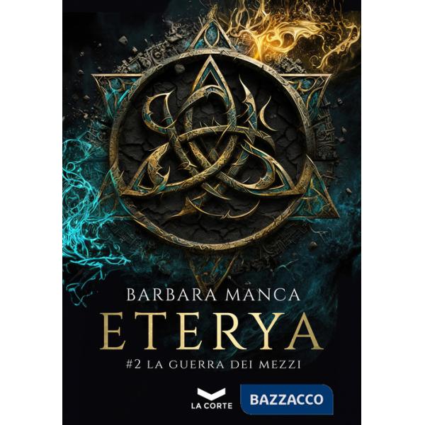 Guerra dei mezzi. Eterya (La). Vol. 2