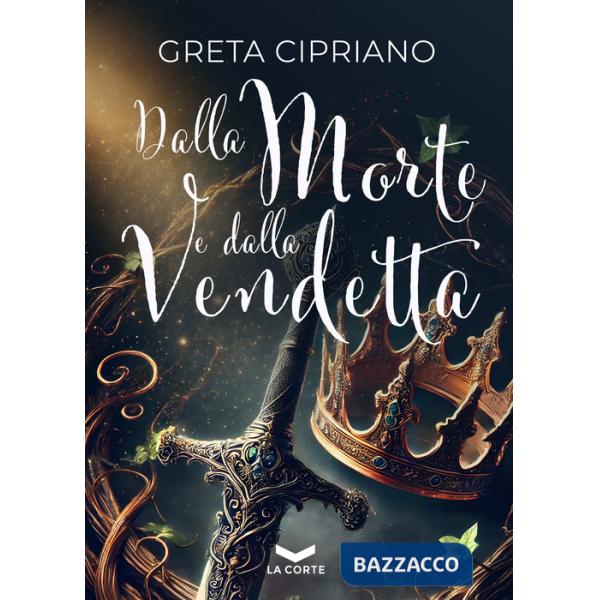 Dalla morte e dalla vendetta