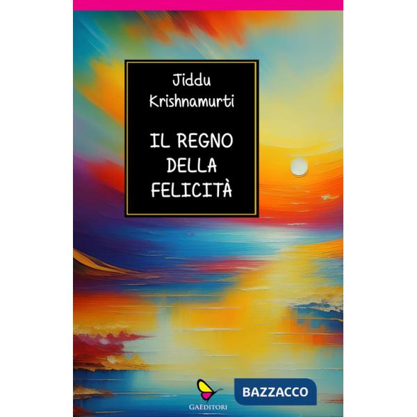 Regno della felicità (Il)
