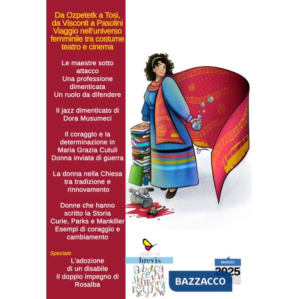 Da Ozpetetk a Tosi, da Visconti a Pasolini. Viaggio nell'universo femminile tra costume, teatro e cinema. Ediz. illustrata