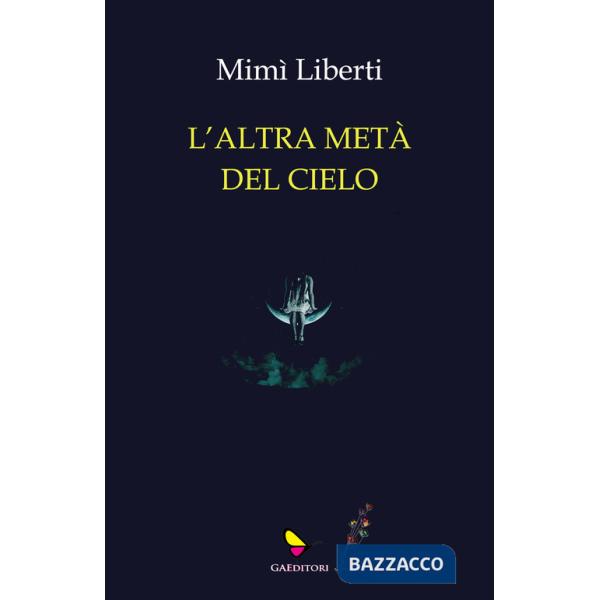 Altra metà del cielo (L')