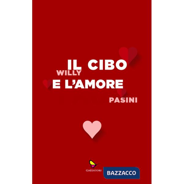 Cibo e l'amore (Il)