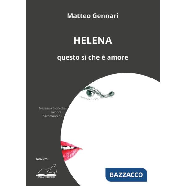 Helena. Questo sì che è amore