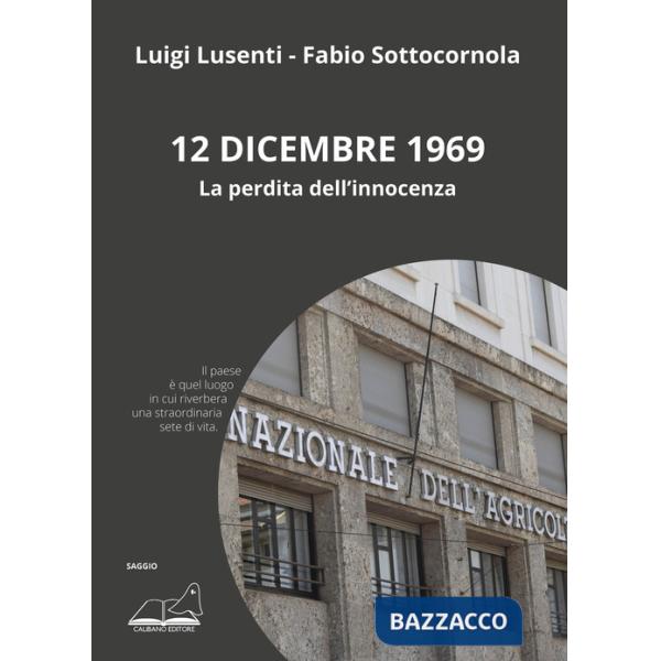 12 dicembre 1969. La perdita dell'innocenza