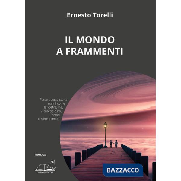 Mondo a frammenti (Il)