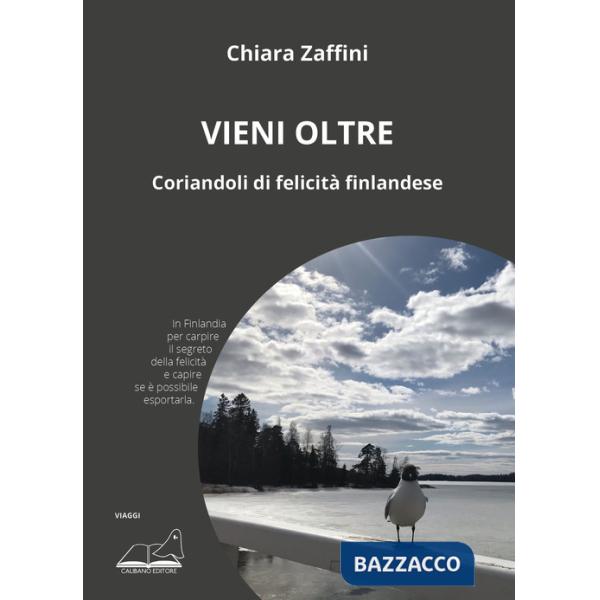 Vieni oltre. Coriandoli di felicità finlandese