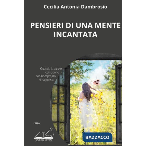 Pensieri di una mente incantata