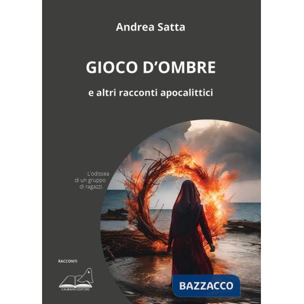 Gioco d'ombre e altri racconti apocalittici