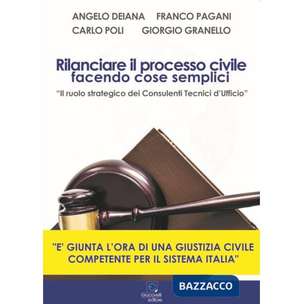 Rilanciare il processo civile facendo cose semplici. «Il ruolo strategico dei Consulenti Tecnici d'Ufficio»