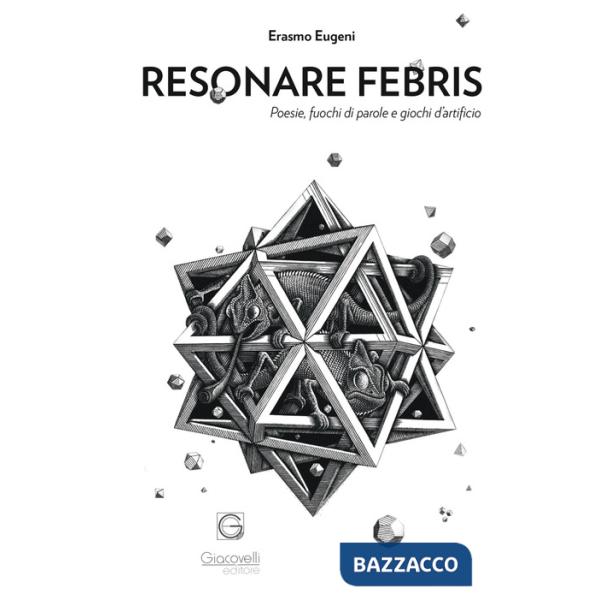 Resonare febris. Poesia, fuochi di parole e giochi d'artificio
