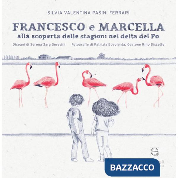 Francesco e Marcella alla scoperta delle stagioni nel delta del Po