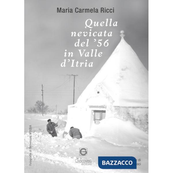 Quella nevicata del '56 in Valle d'Itria