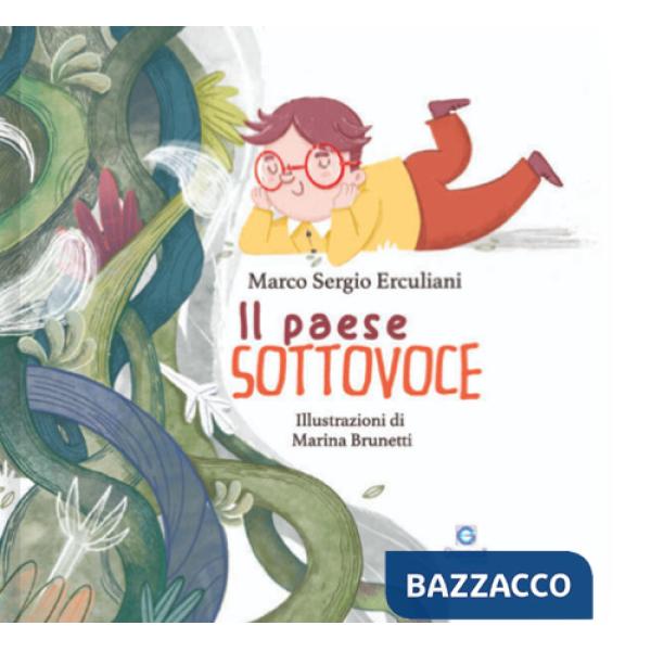 Paese sottovoce. Ediz. illustrata (Il)