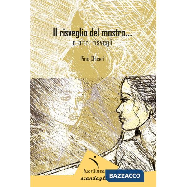 Risveglio del mostro e altri risvegli (Il)