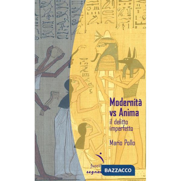 Modernità verso anima il delitto imperfetto