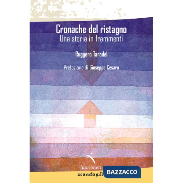 Cronache del ristagno