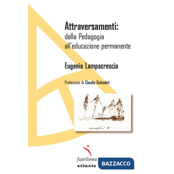 Attraversamenti: dalla pedagogia all'educazione permanente