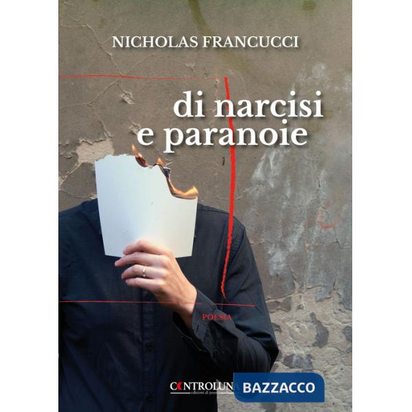 Di narcisi e paranoie