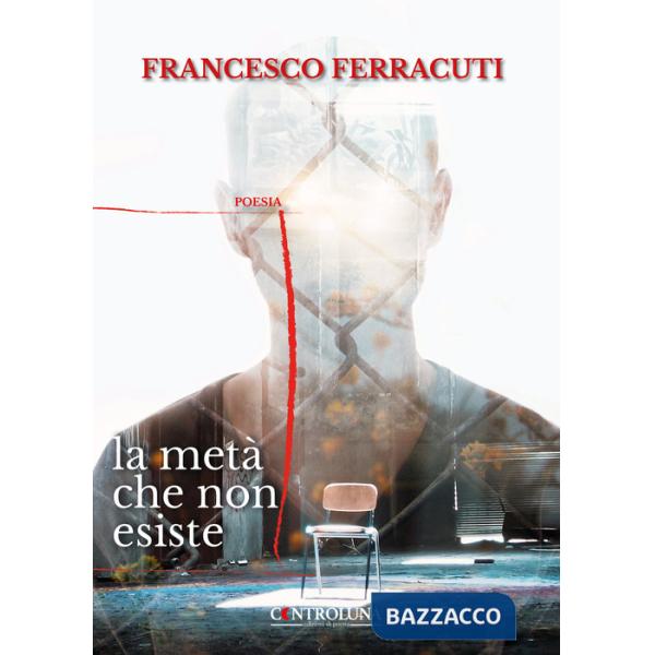 Metà che non esiste (La)