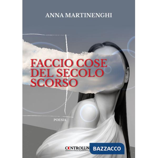 Faccio cose del secolo scorso