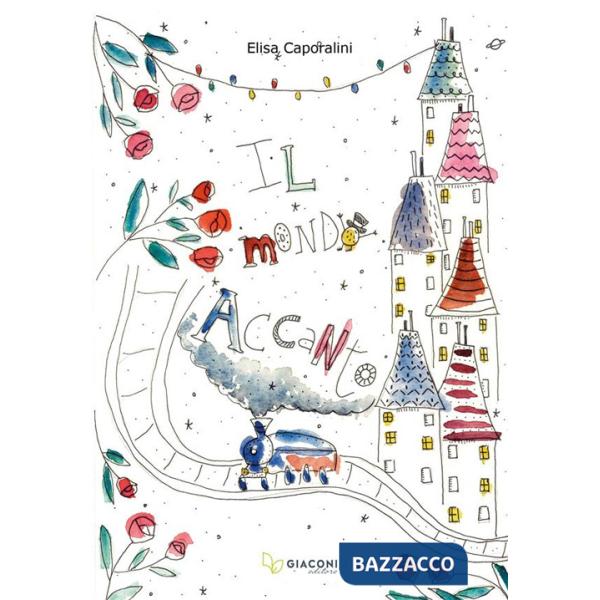 Mondo accanto. Ediz. illustrata (Il)