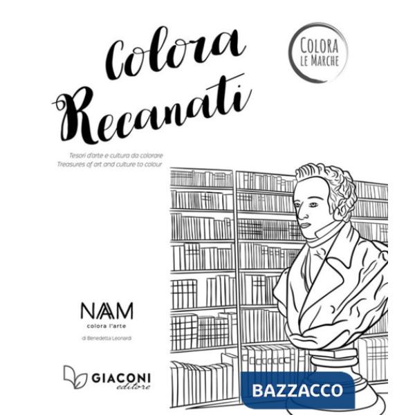 Colora Recanati. Tesori d'arte e cultura da colorare. Ediz. italiana e inglese