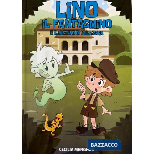 Lino il fantasmino e il mistero di villa Zara