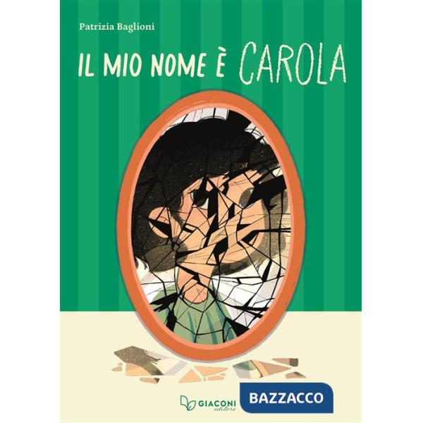 Mio nome è Carola (Il)