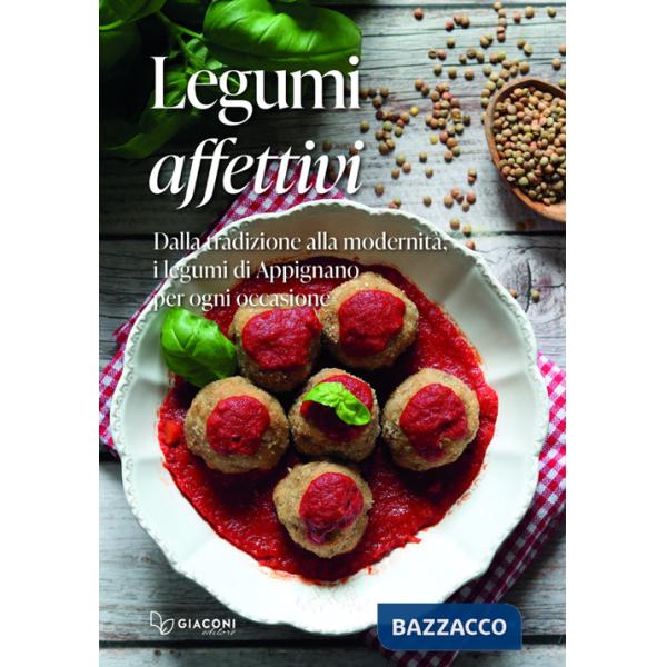Legumi affettivi. Dalla tradizione alla modernità, i legumi di Appignano per ogni occasione