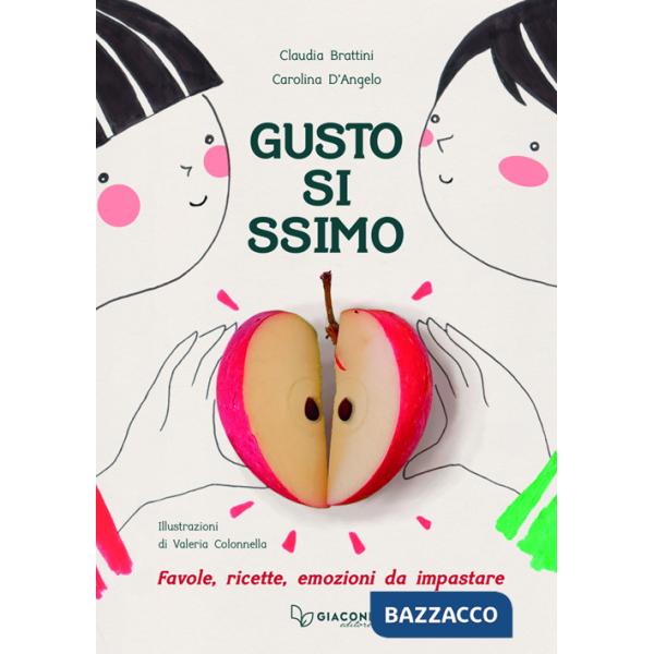 Gustosissimo. Favole, ricette, emozioni da impastare