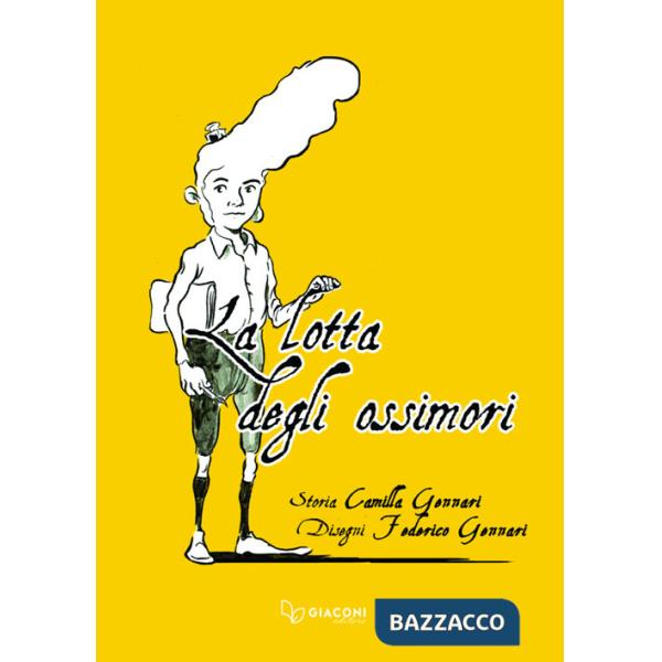 Lotta degli ossimori (La)