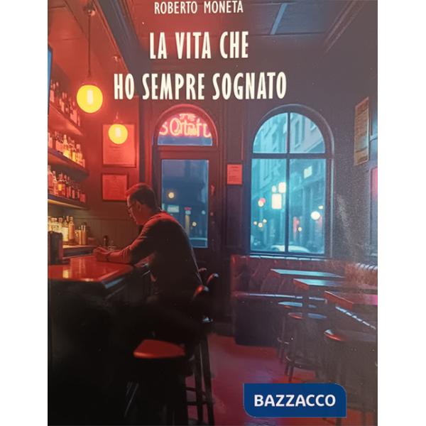 Vita che ho sempre sognato (La)