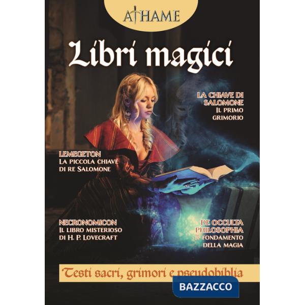 Athame. Rivista di wicca, neopaganesimo e stregoneria (2024). Vol. 7: Libri magici. Testi sacri, grimori e pseudobiblia