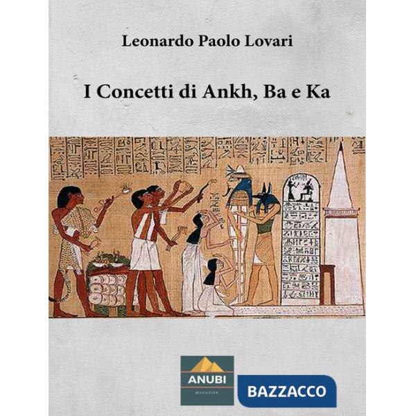 Concetti di Ankh, Ba e Ka (I)