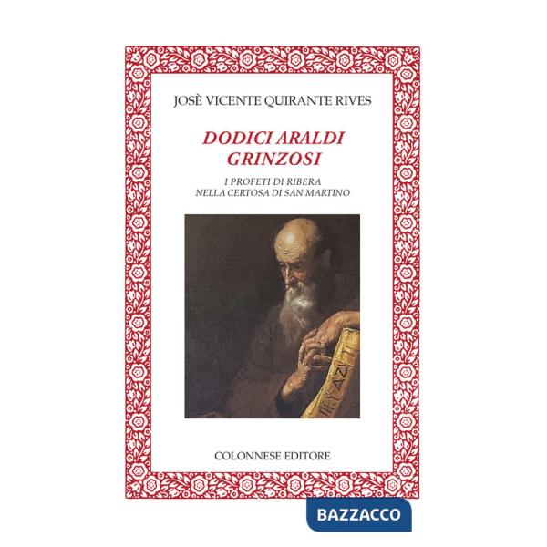 Dodici araldi grinzosi