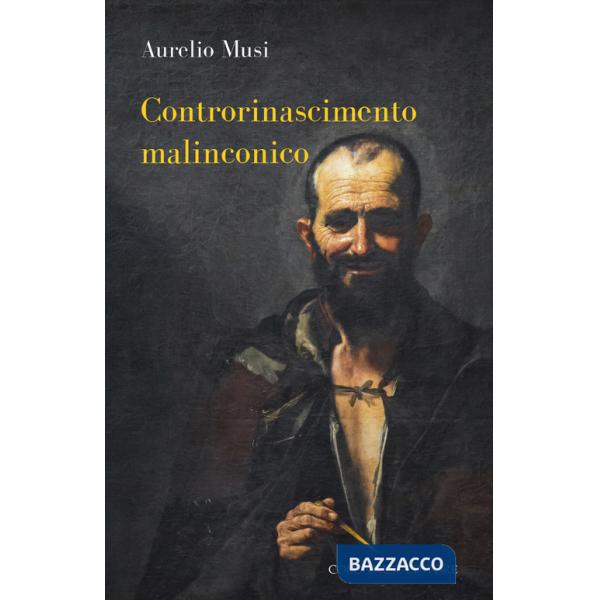 Controrinascimento malinconico