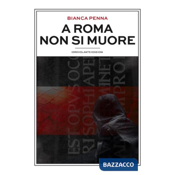 A Roma non si muore