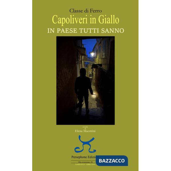 Capoliveri in giallo. In paese tutti sanno