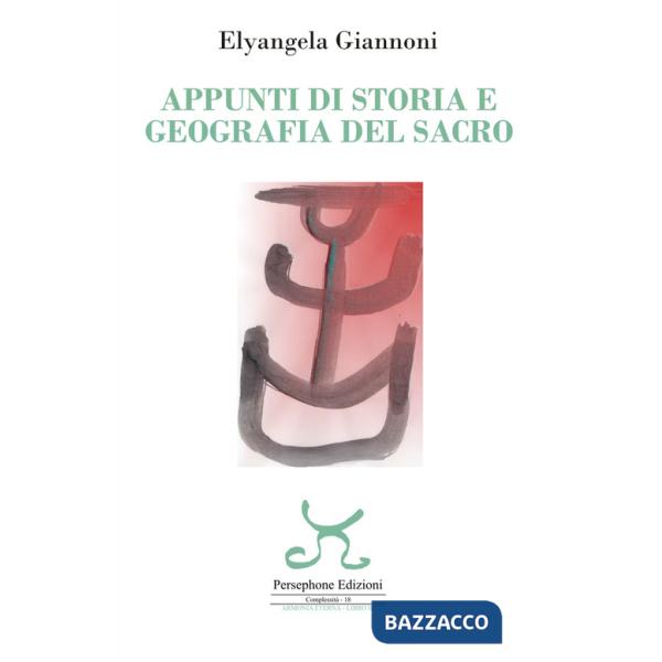Appunti di storia e geografia del sacro